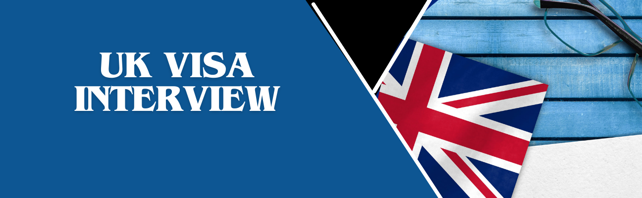 UK Visa Interview